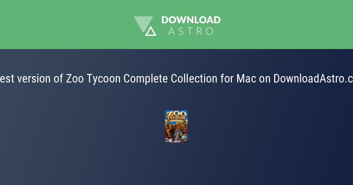 Zoo Tycoon Complete Collection Mac Games 